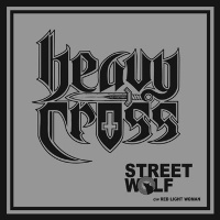 Heavy Cross - Street Wolf